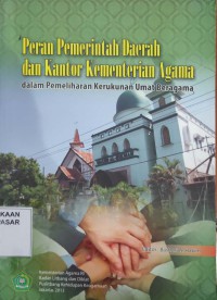 Image of Peran pemerintah daerah dan kantor kementerian agama dalam pemeliharan kerukunan umat beragama